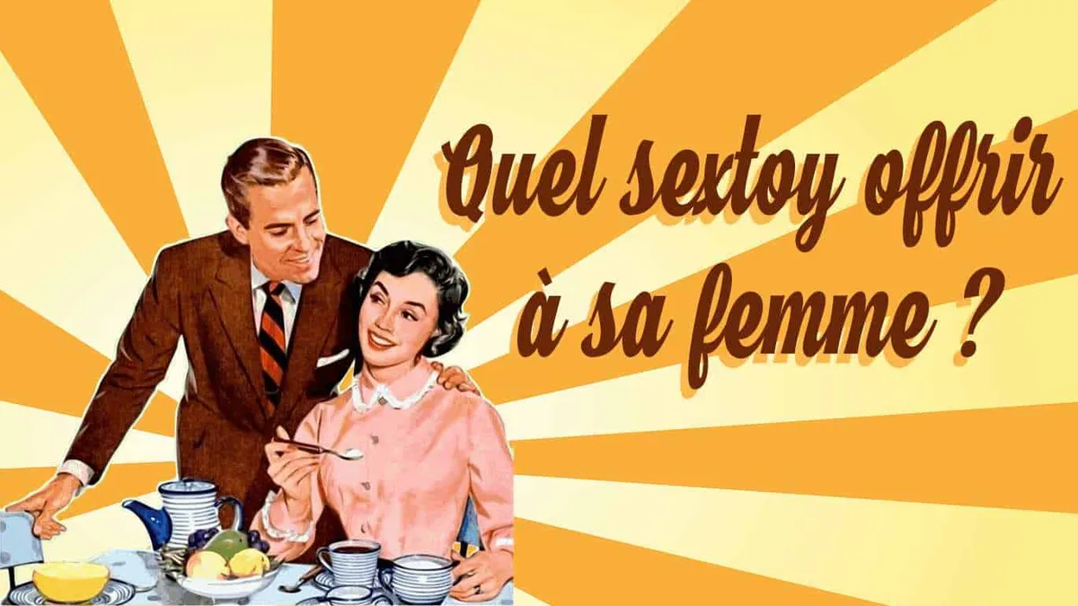 Quel sextoy offrir à sa femme ?